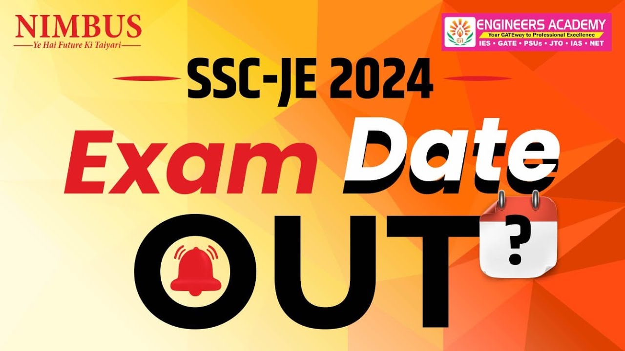 Complete information for SSC JE 2024 Exam Date?