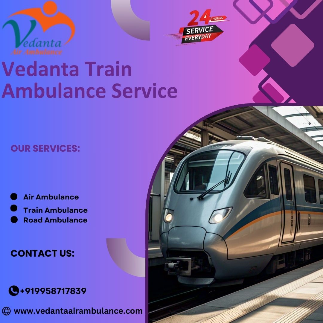 Use Vedanta Train Ambulance Services in Chandigarh to go to the Hospital Securely