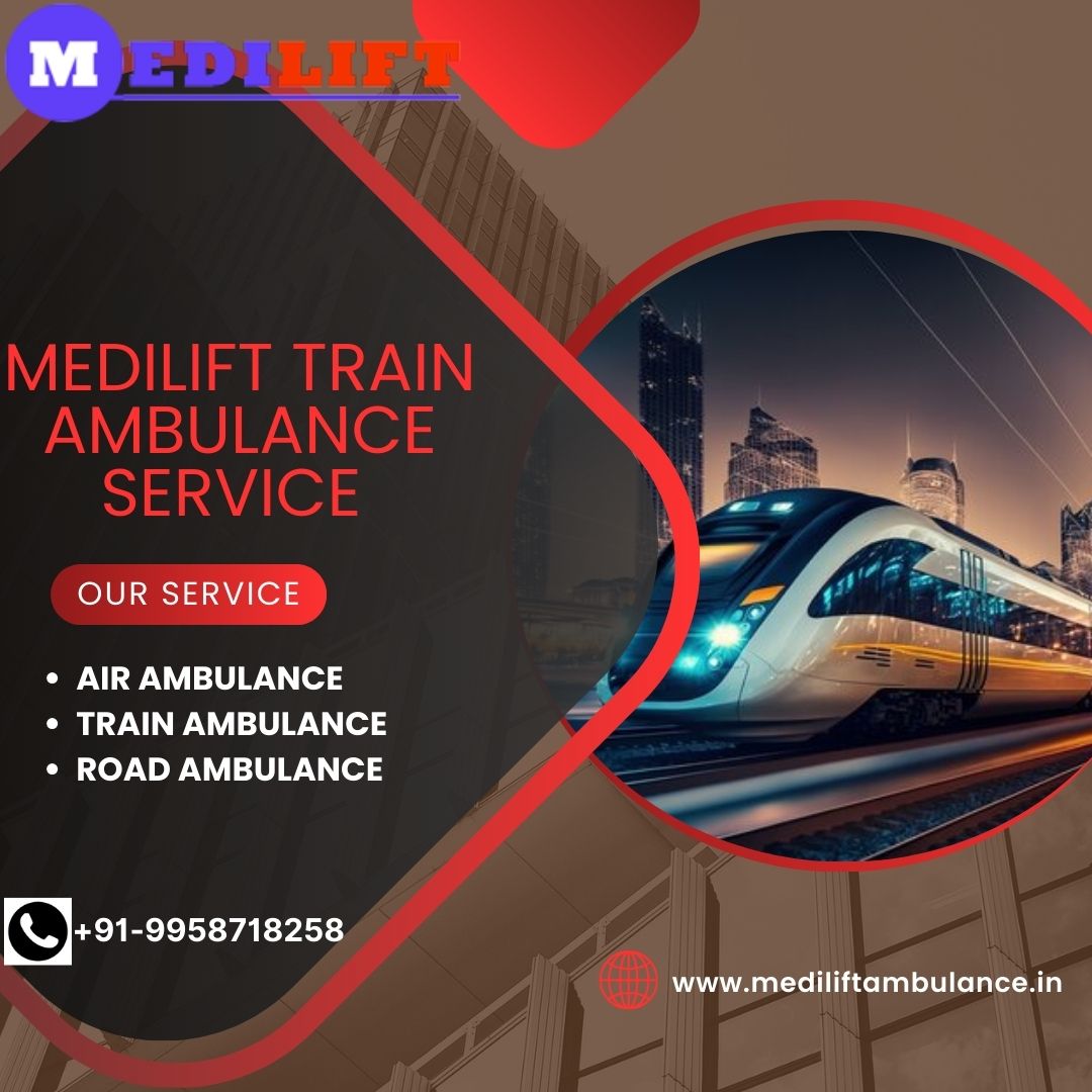 Medilift Train Ambulance in Patna provides a safe transfer of injured patients