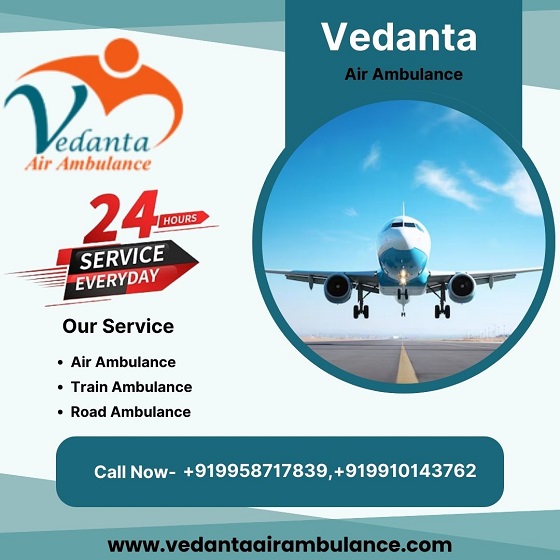 Take India’s Best Vedanta Air Ambulance Service in Ranchi for Safe Patient Transfer