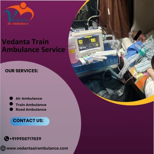 Book Vedanta Train Ambulance Service in Dibrugarh for full care