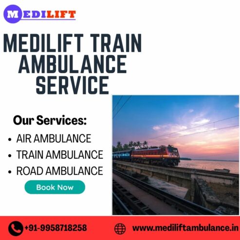 Get Timely Medicine on Train with Medilift Train Ambulance Services in Ranchi