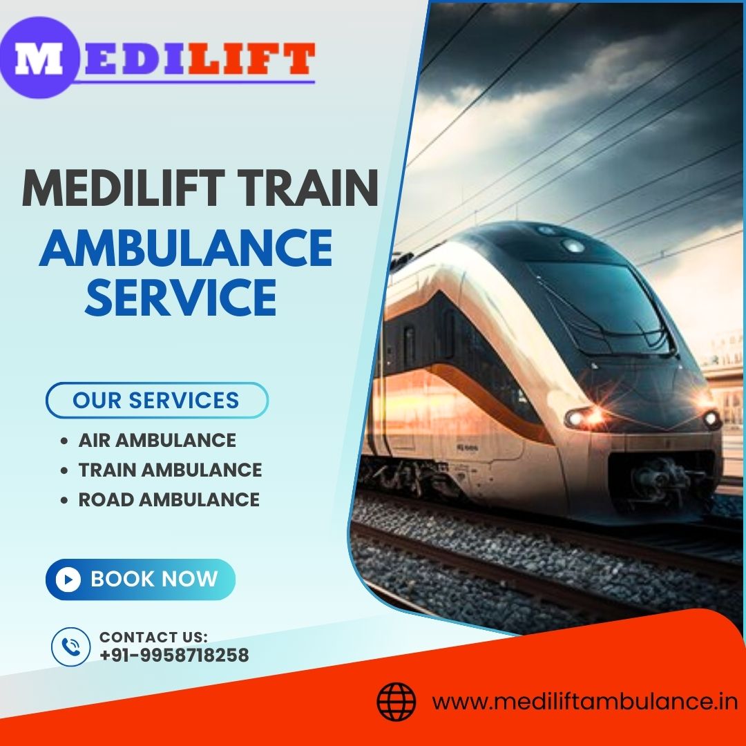 Medilift Train Ambulance provides fast and affordable service for transfer in Patna