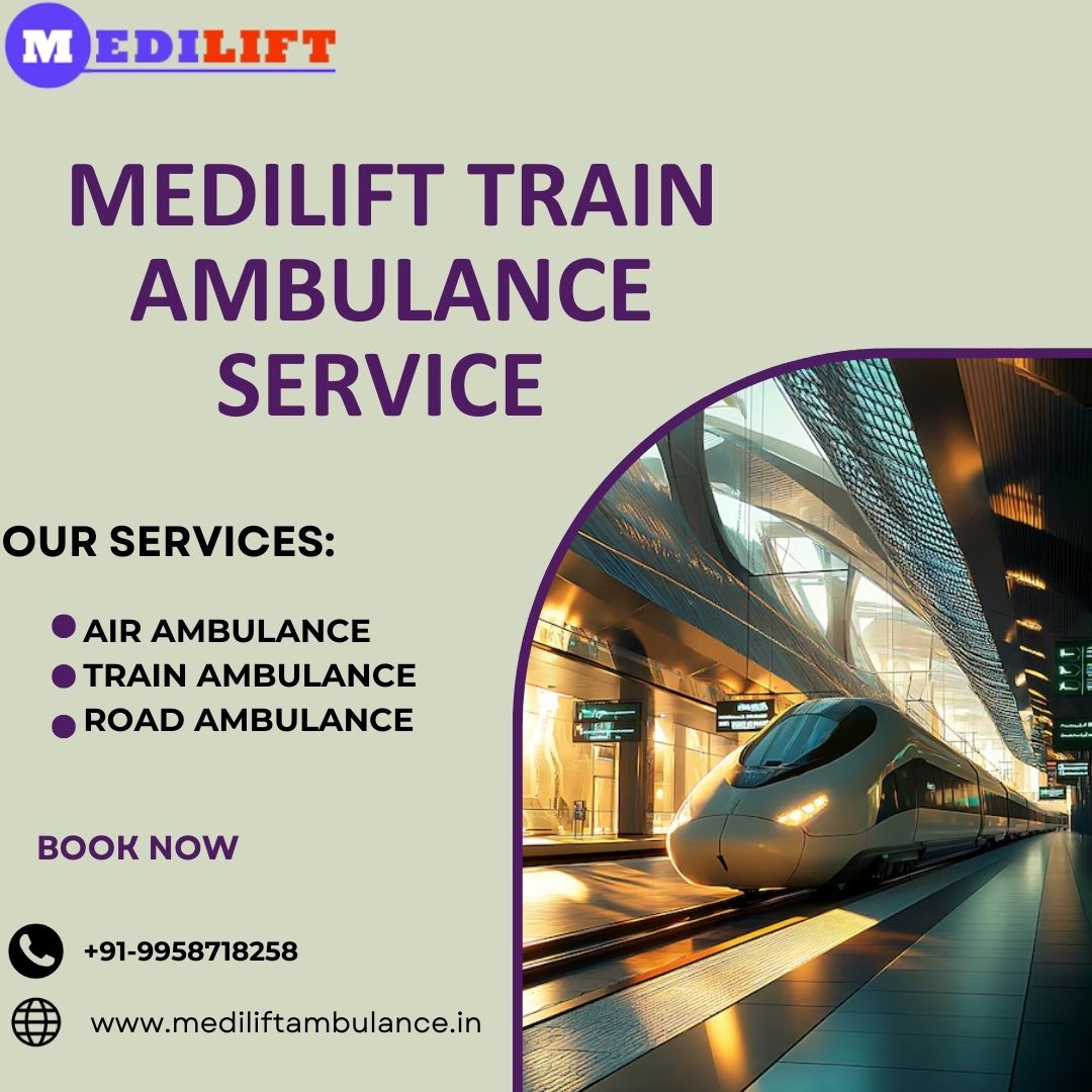 Medical Transfers are Easy with the Medilift Train Ambulance Service in Kolkata