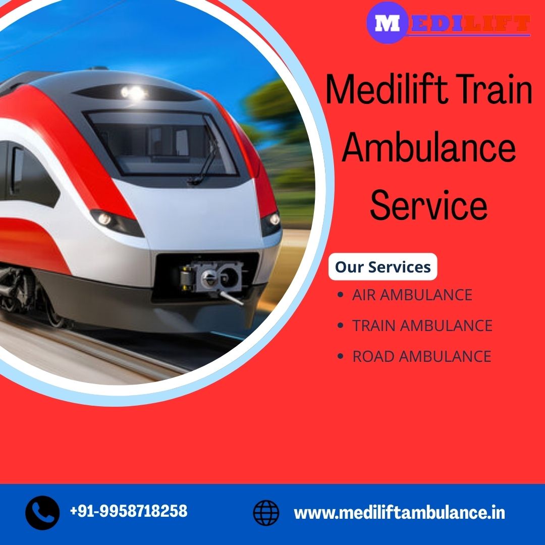Avail Emergency Medical Care on the Go with Medilift Train Ambulance in Ranchi