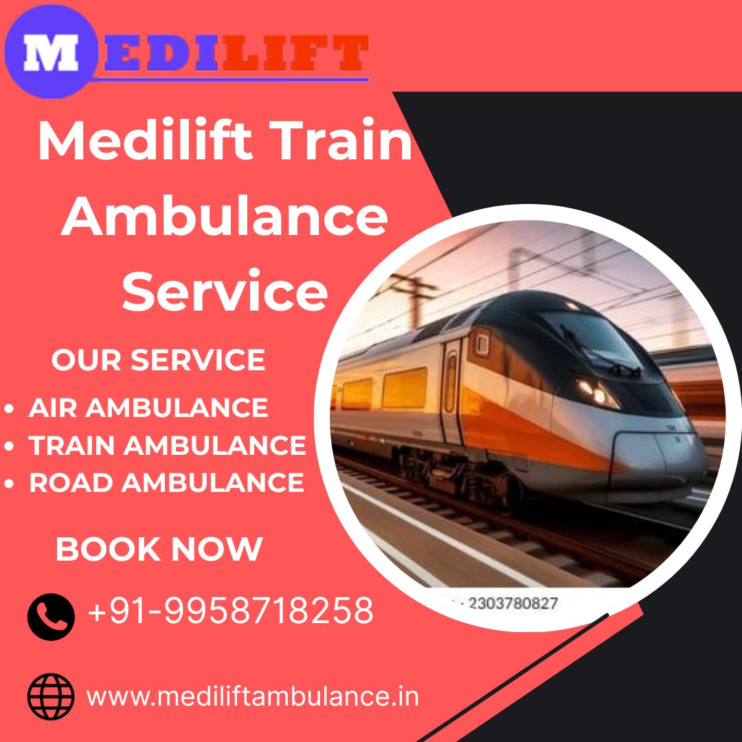 Medilift Train Ambulance Services in Patna is tailored for Patient Transportation