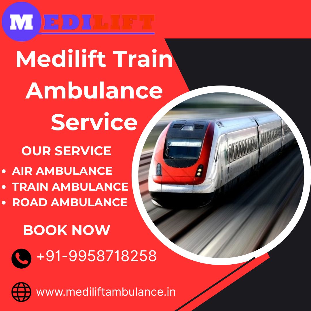 Get a Medilift Train Ambulance in Guwahati with reasonable and hassle-free service