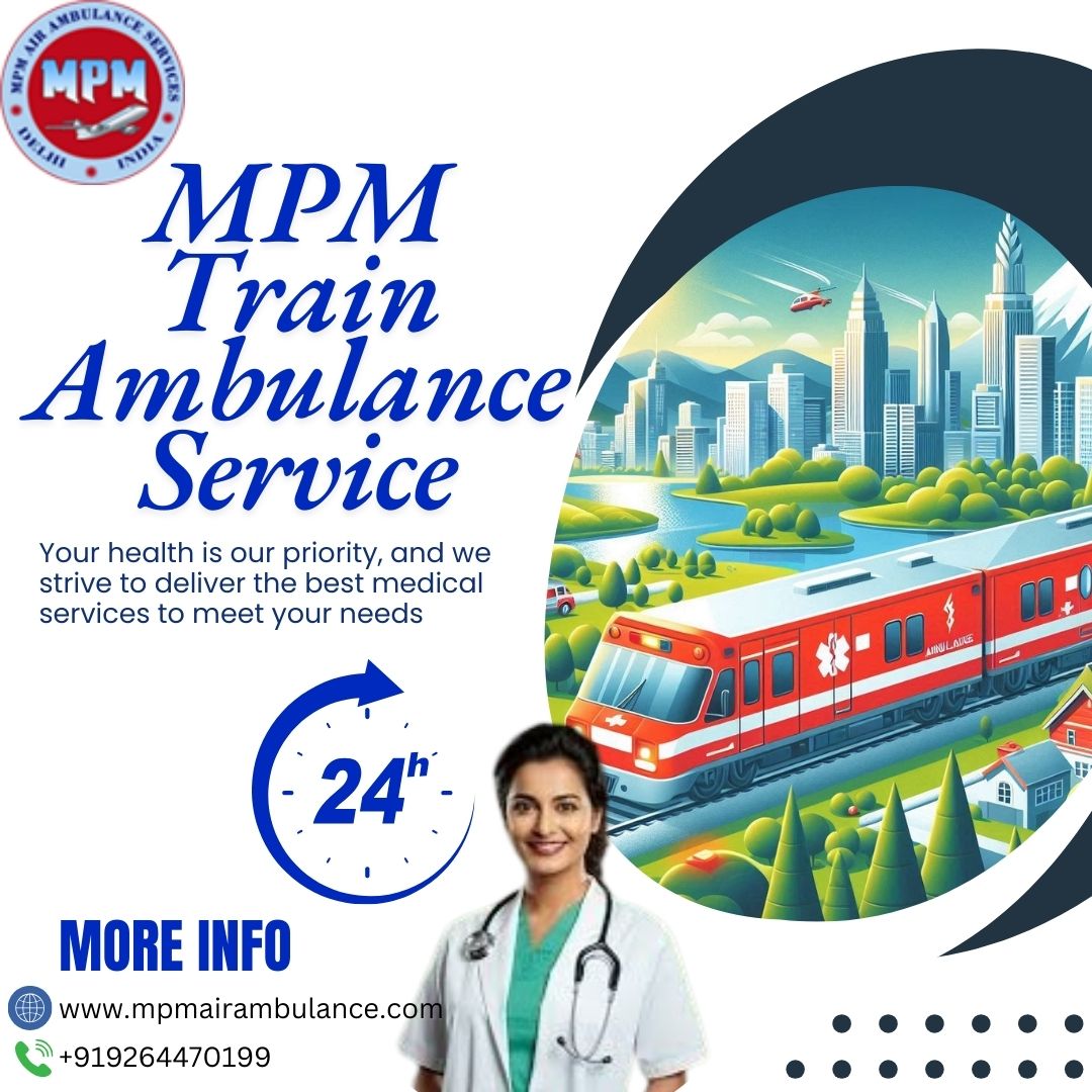 MPM Train Ambulance Services in Dibrugarh has Hospital-style Facilities inside the Train