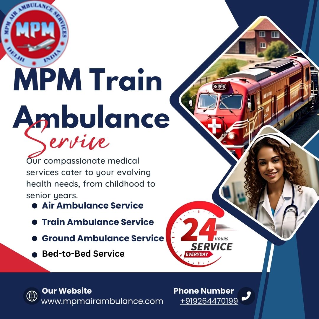 Transfer a patient in Kolkata without posing any health risks with an MPM Train Ambulance