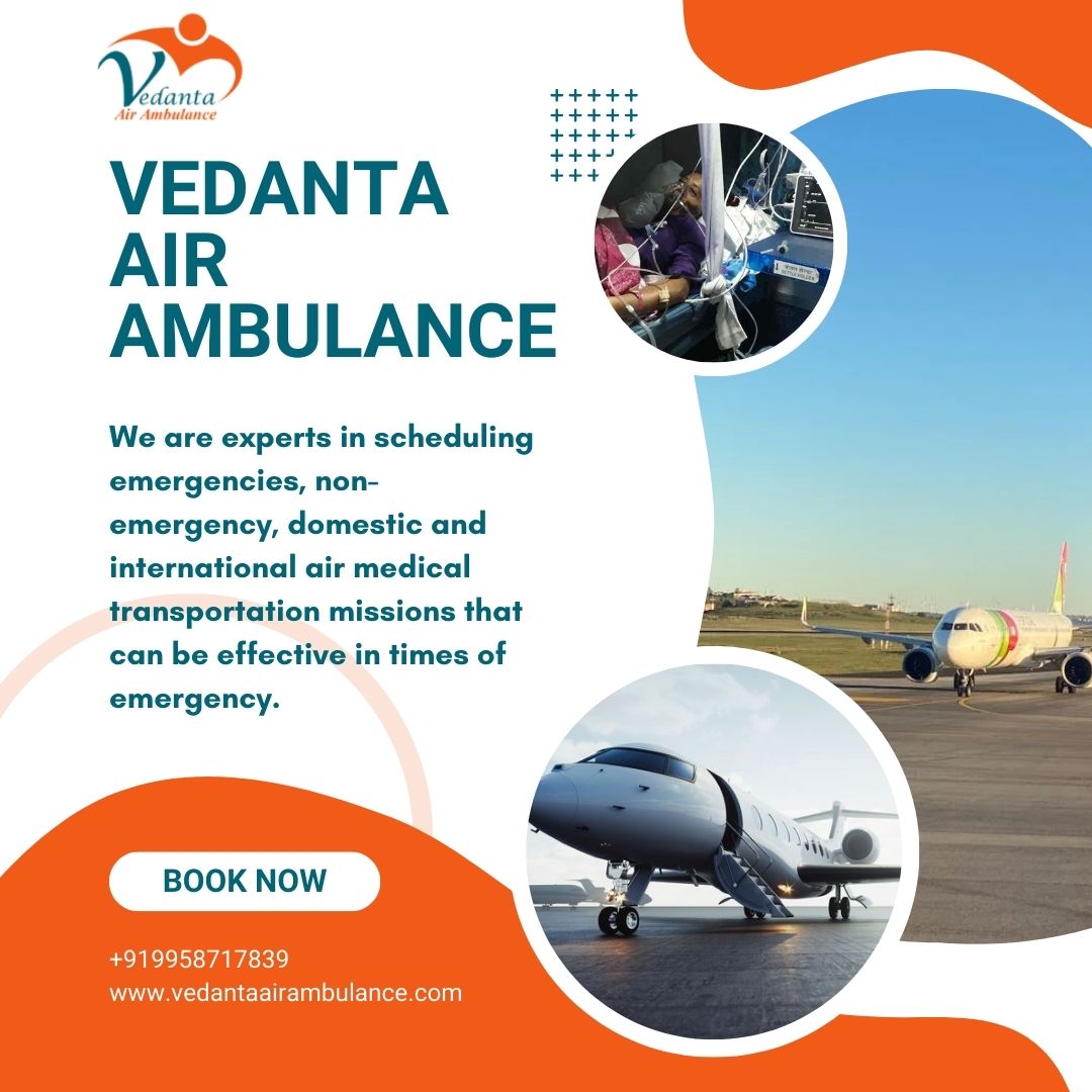 Utilize Air Ambulance in Guwahati with Dependable Medical Setup by Vedanta