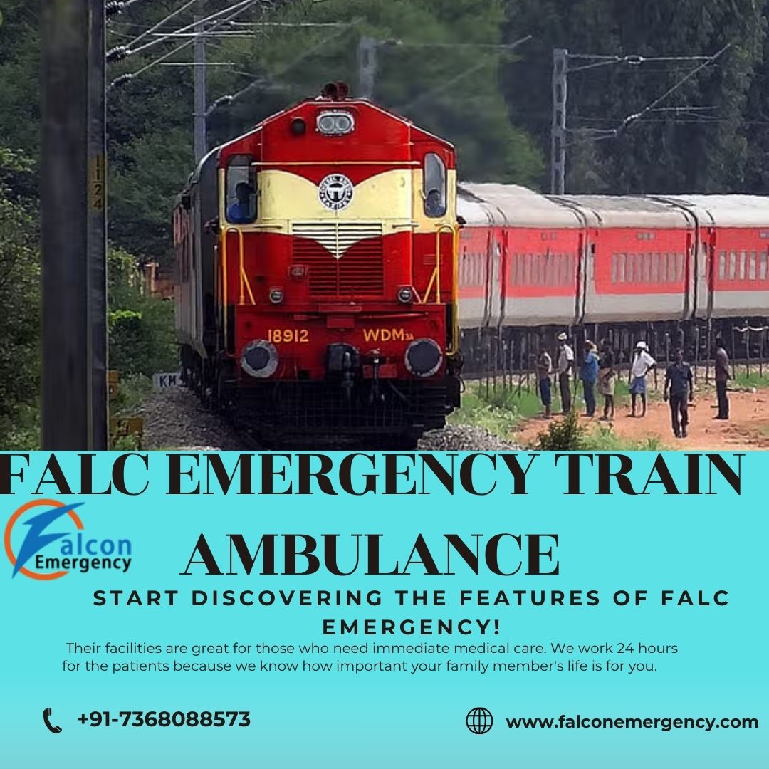 FALC Train Ambulance in Guwahati Offers an Exceptional Transit Experience