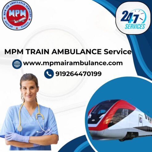 MPM Train Ambulance Service in Chennai Offers an Advanced Way of Patient Transfer