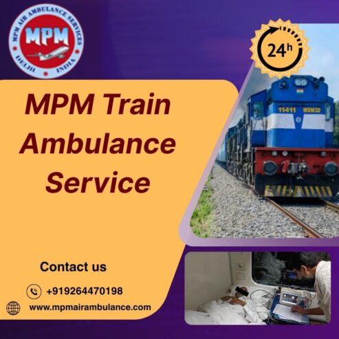 MPM Train Ambulance in Patna is a Reliable Companion for Medical Travel