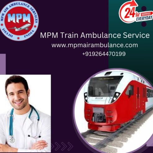 Get a medic oxygenated journey on the MPM Train Ambulance Service in Siliguri under the supervision of a doctor