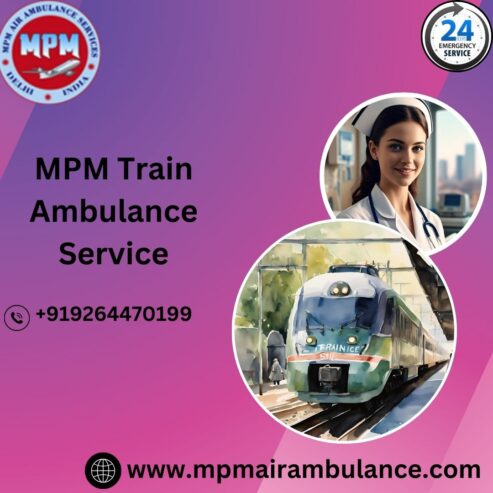 MPM Train Ambulance Services in Nagpur provides a Safe Journey to the Patient