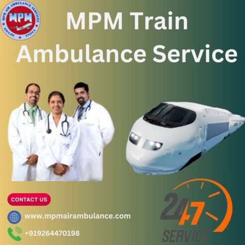 MPM Train Ambulance Service in Mumbai Offers Safe and Convenient Medical Travel
