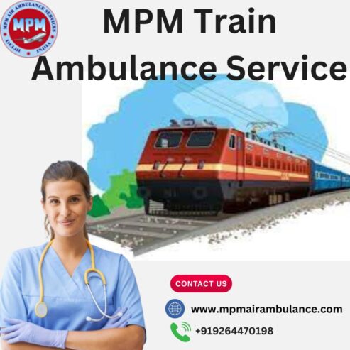 Choose MPM Train Ambulance in Bangalore to get the best care on the go