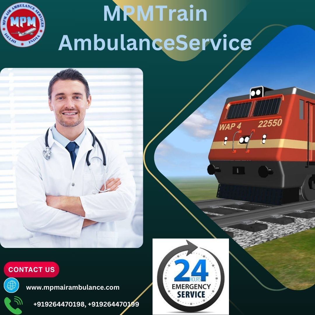 MPM Train Ambulance Service in Mumbai Provides a Safe Life Saving Option