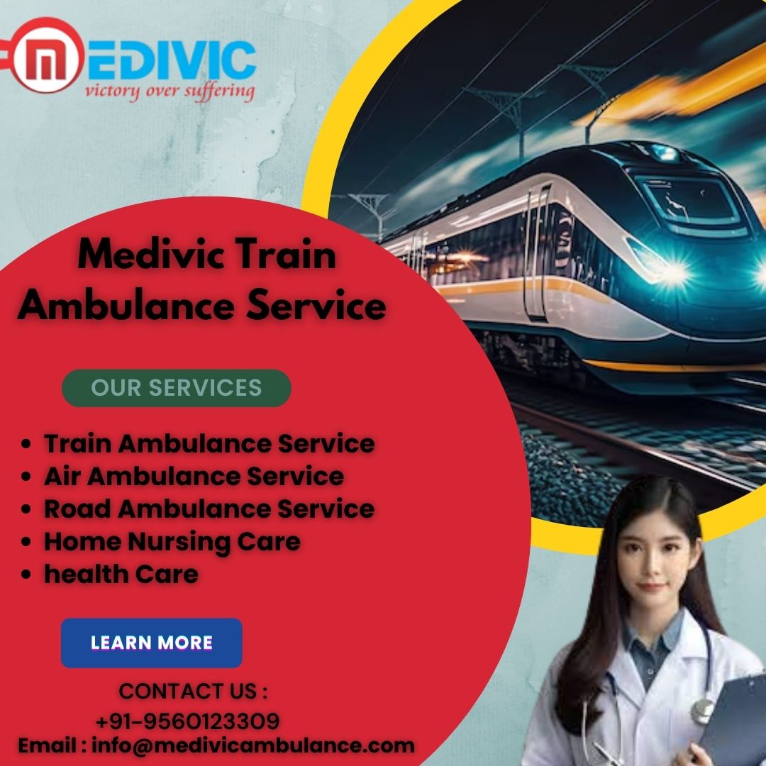 Use Medivic Train Ambulance in Varanasi to receive the Best Care during Travel