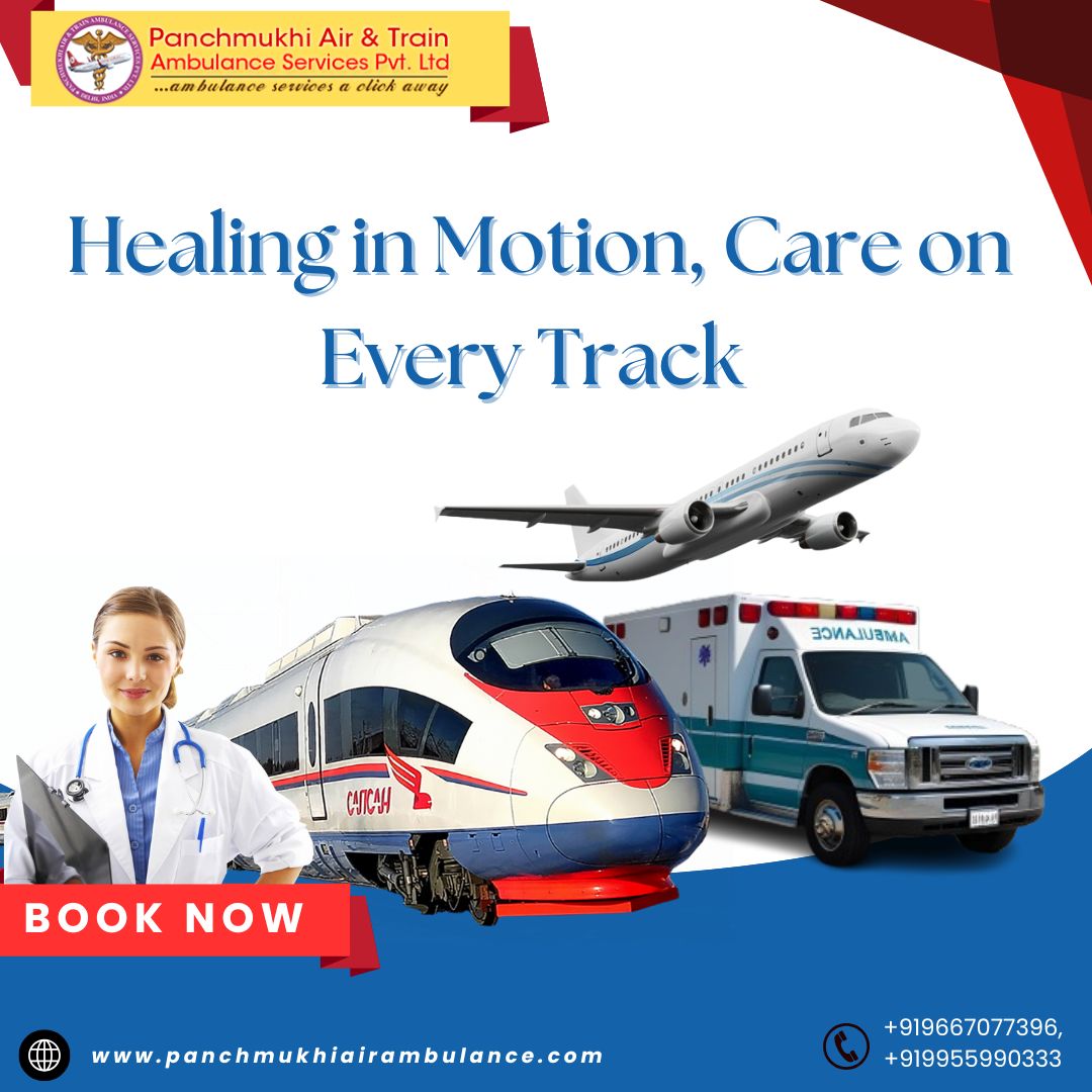 Use Medical Care Panchmukhi Air and Train Ambulance Services in Mumbai
