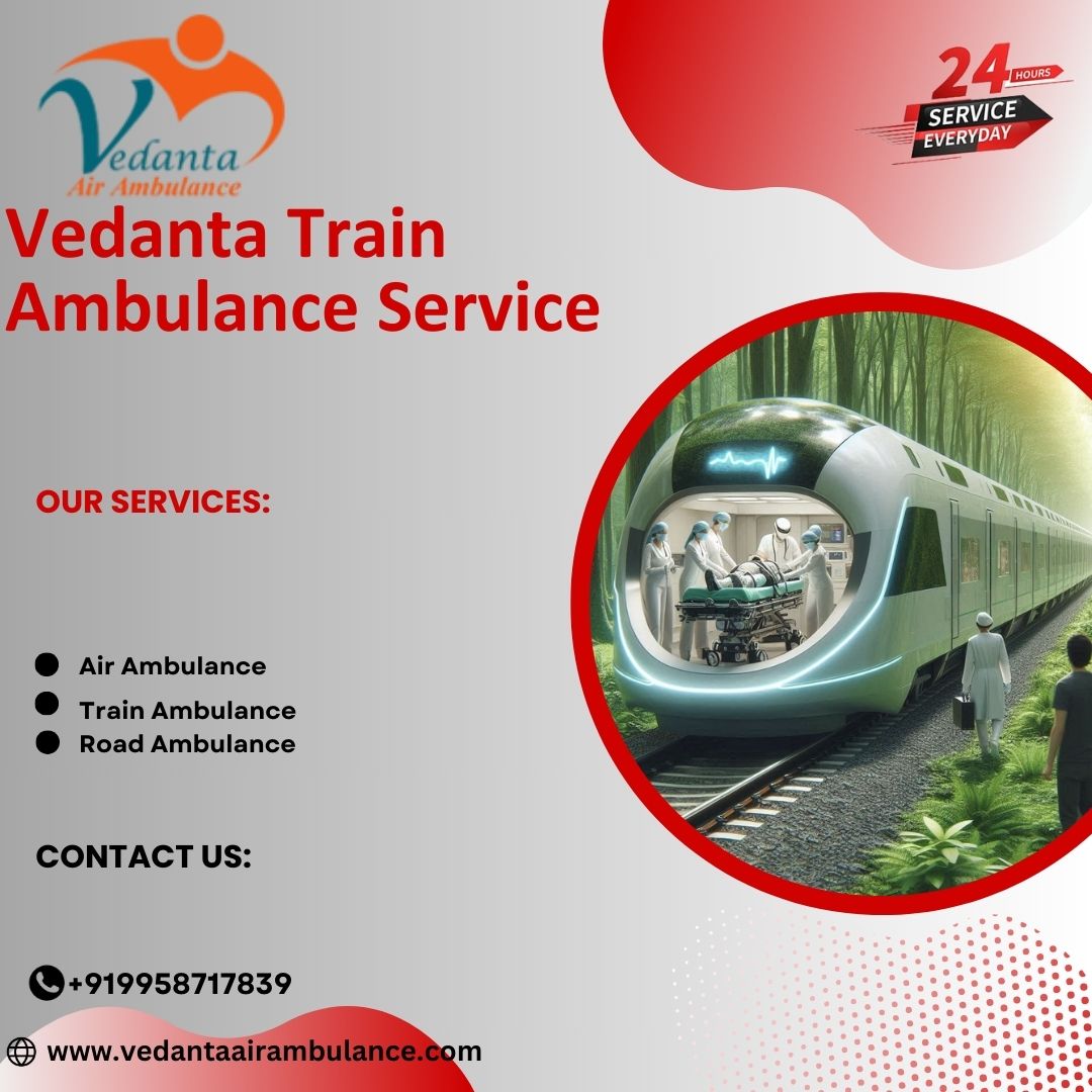 Shift Your Loved One Comfortably with Vedanta Train Ambulance Services in Kolkata