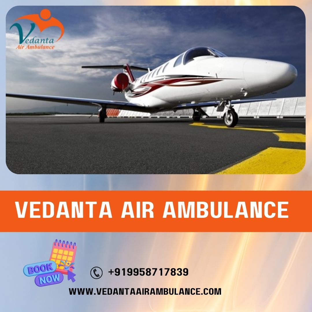 Choose a Superior and Best Aircraft with Medical Services from Chennai via Vedanta