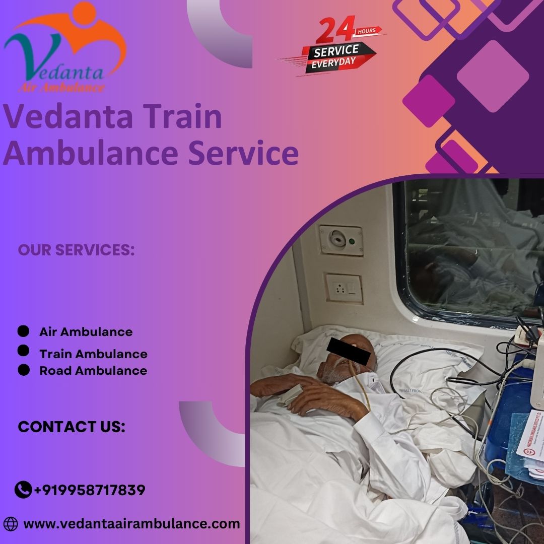 Vedanta Train Ambulance in Ranchi Provides Patient-Focused Relocation