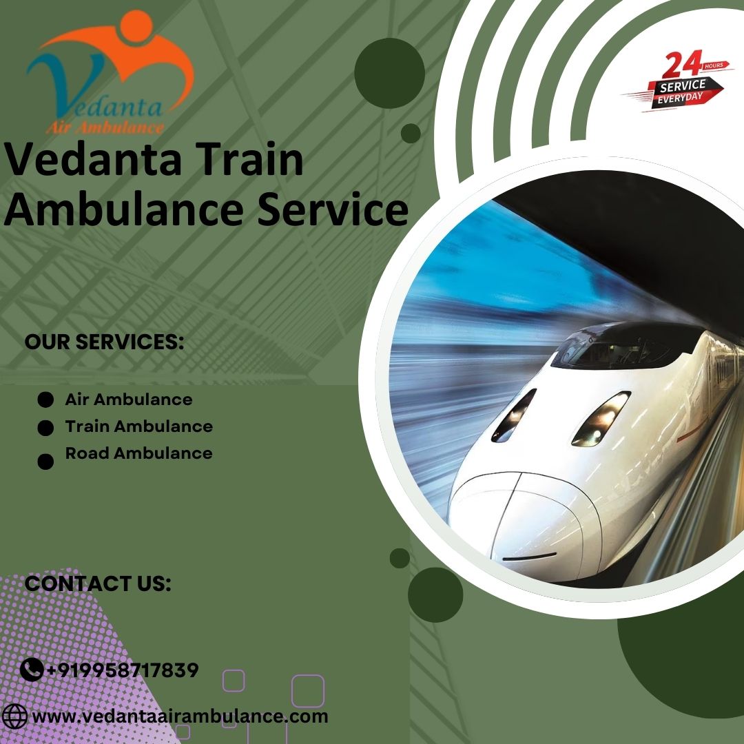 Book Now Vedanta Train Ambulance Service in Bangalore for full care