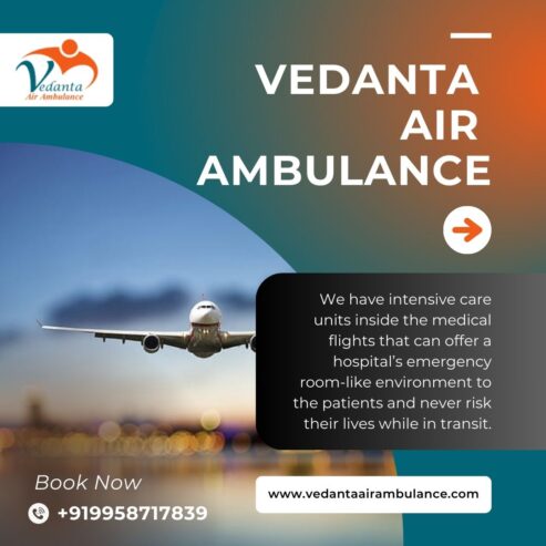 Use Air Ambulance from Delhi with Excellent Medical Attention by Vedanta