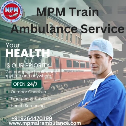 Experience Uninterrupted Patient Support via MPM Train Ambulance in Ranchi