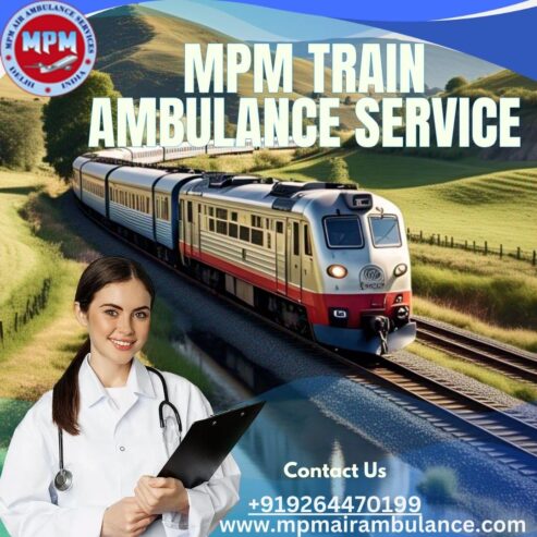 Reliable Health Transport Services Are Provided by MPM Train Ambulance in Ranchi