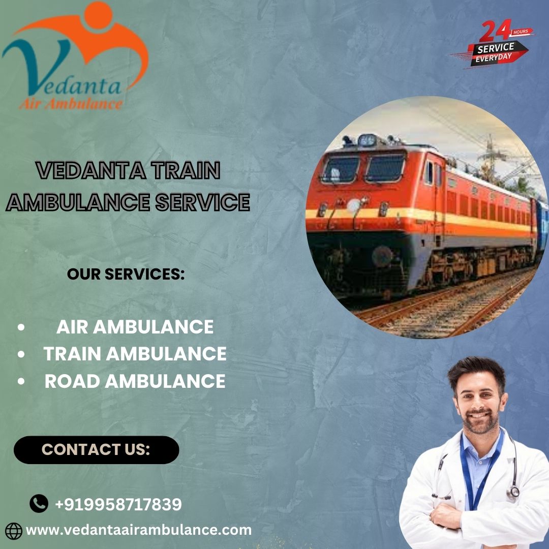 Vedanta is a One-Stop Solution for Emergency Transfer in Patna in a Train Ambulance