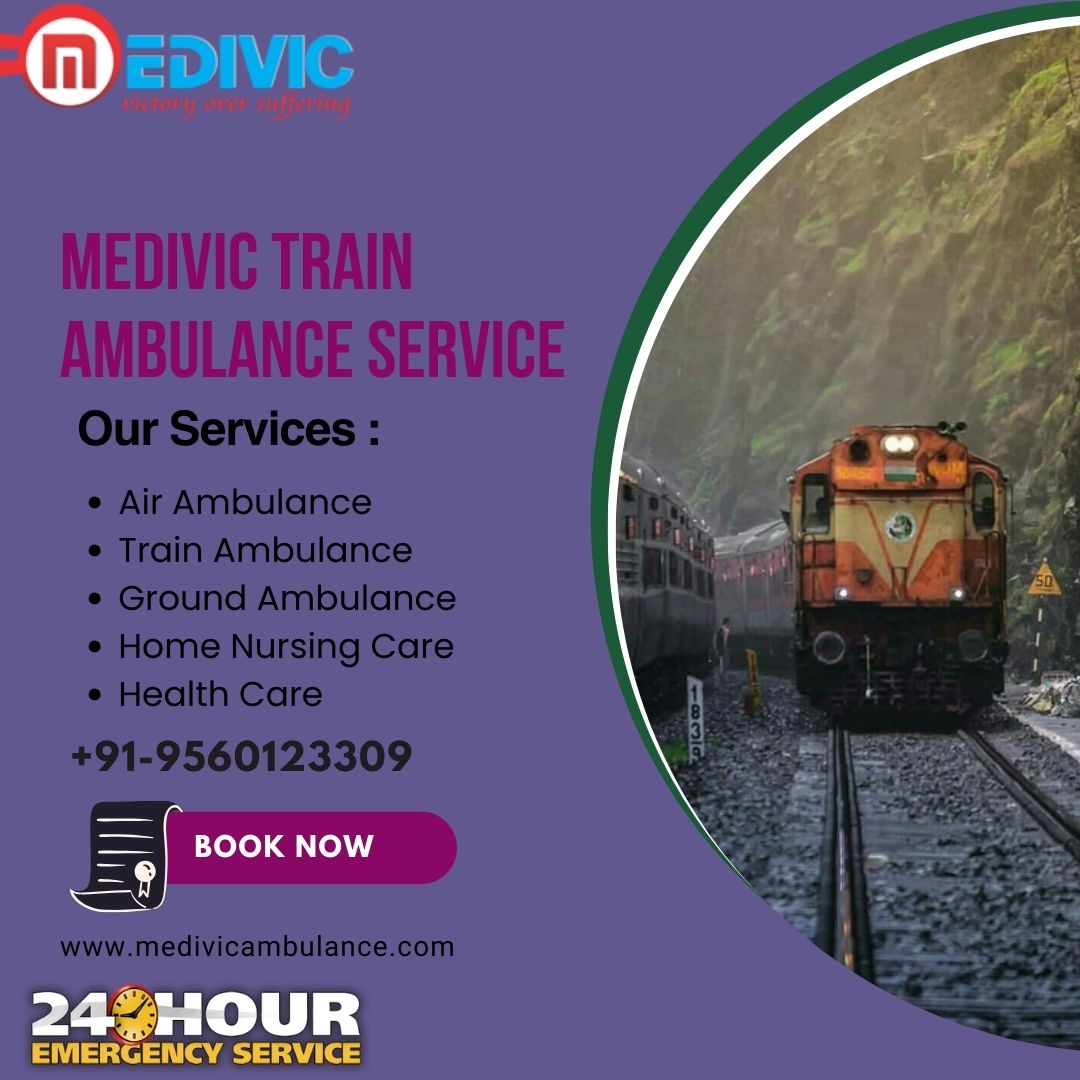 For transit medical care in Patna, trust Medivic Train Ambulance Service