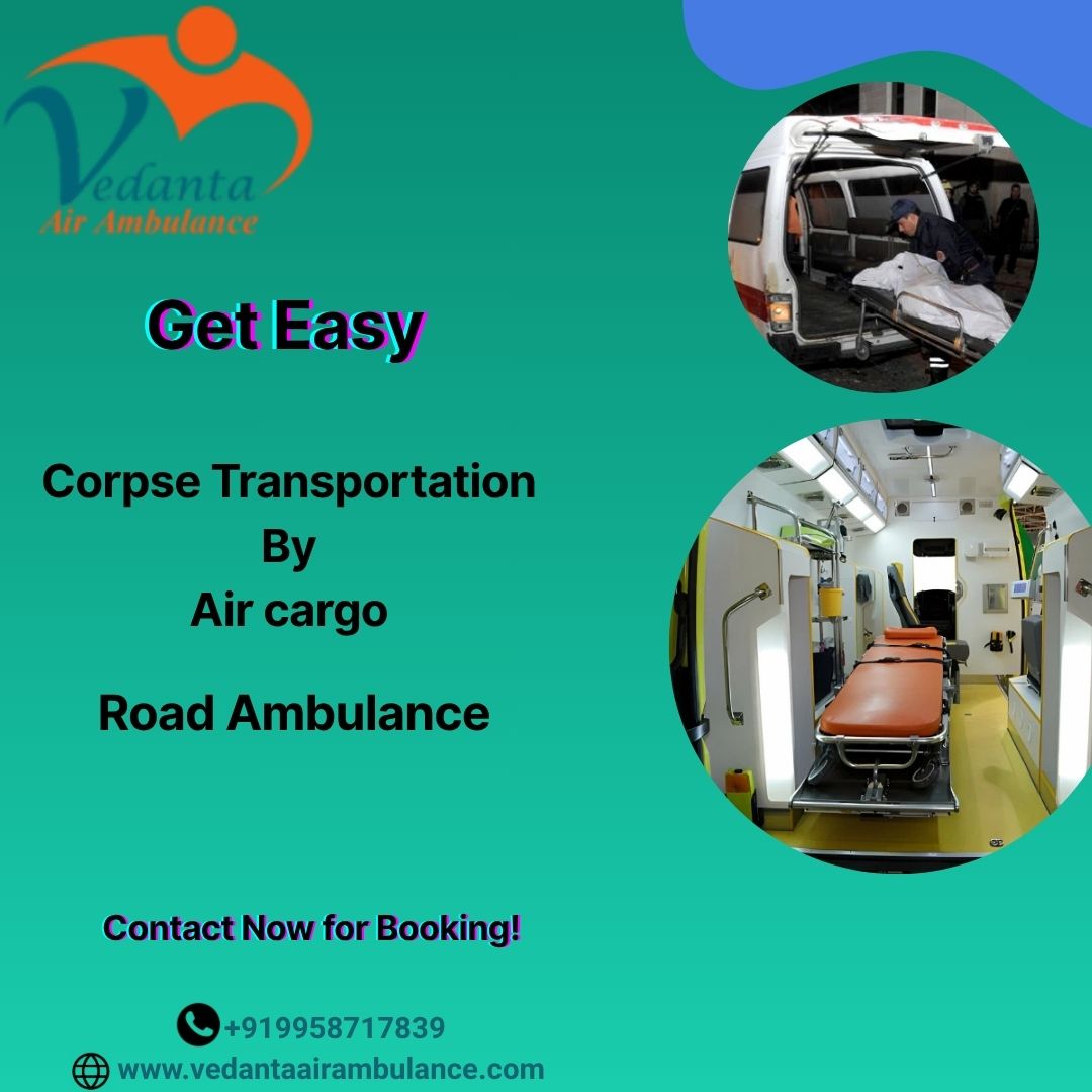 In Siliguri, Vedanta Dead Body Ambulance offers prompt assistance during emergencies