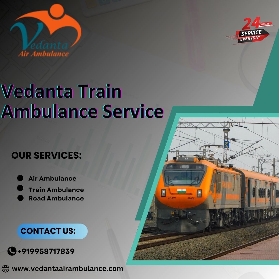 Typical Patient Transfers with Guwahati Vedanta Train Ambulance Services