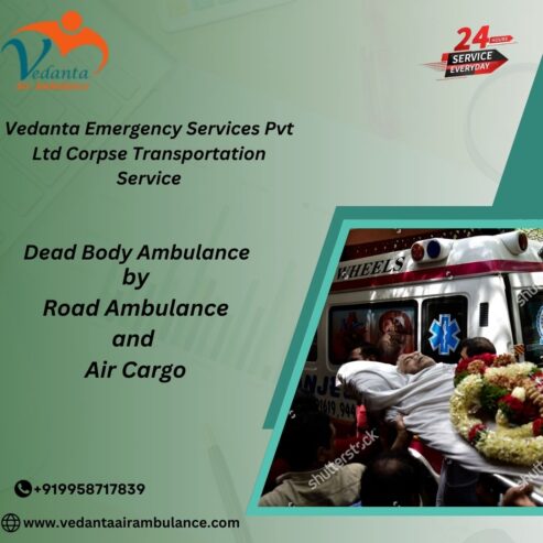 Get a Simpler Body Transfer in Mumbai with a Trusted Vedanta Dead Body Ambulance
