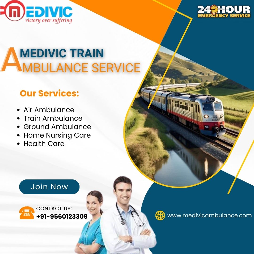 Move your Dear ones with the Medivic Train Ambulance Services in Guwahati