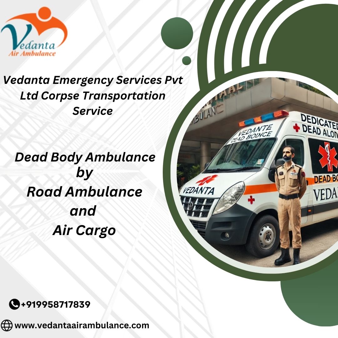 Vedanta Dead Body Ambulance Makes Sure Everything Is Right during Shift in Guwahati