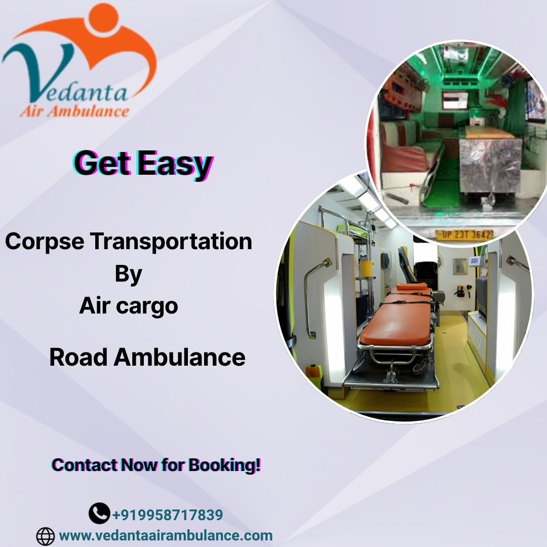 Vedanta Dead Body Ambulance is Available at Any Time in Vellore to Help Families