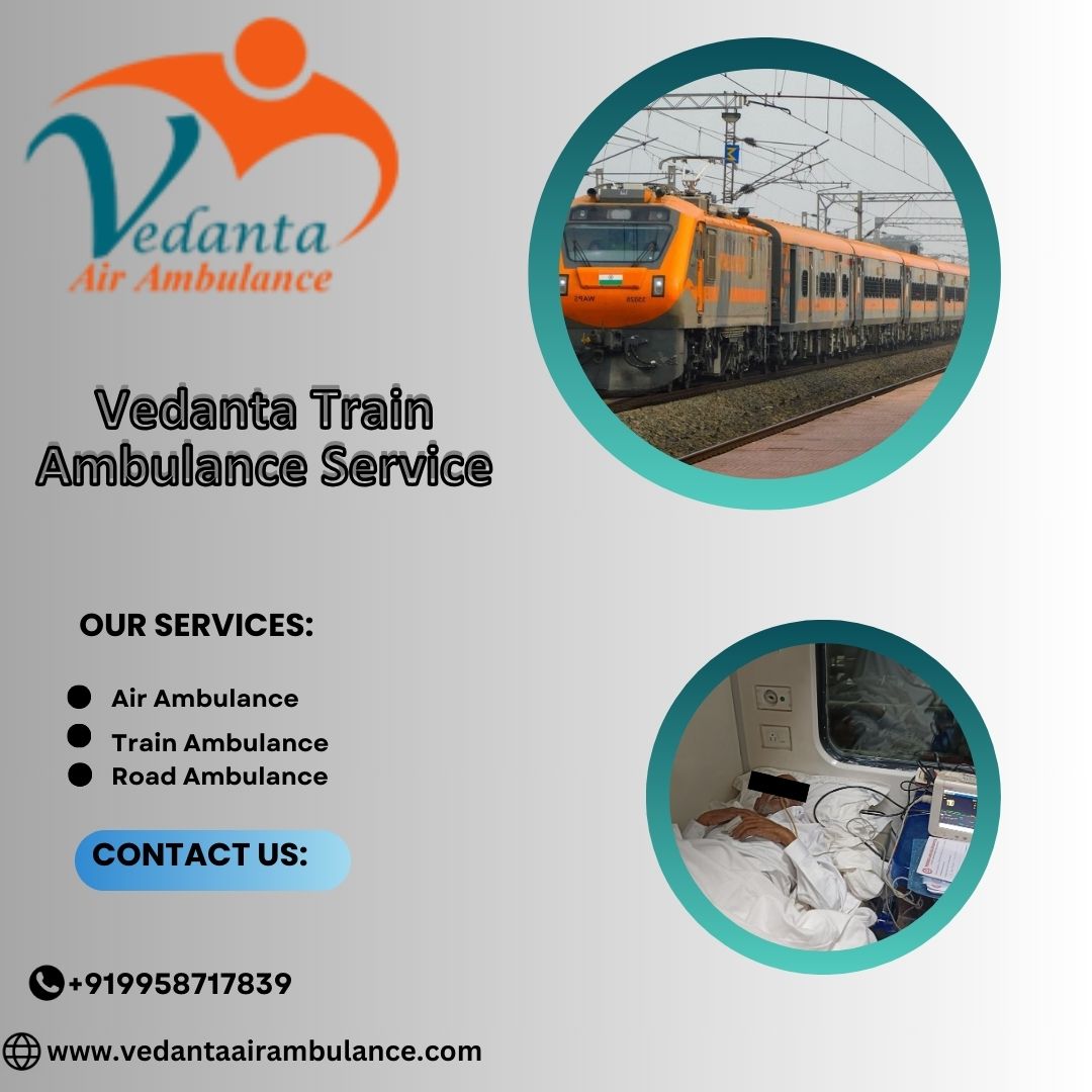 Vedanta Train Ambulance suffering transports services the sick patient