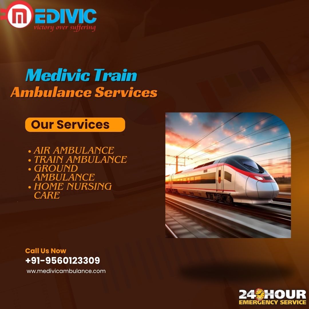 Medivic Train Ambulance Services in Patna is the best option for medical transfer