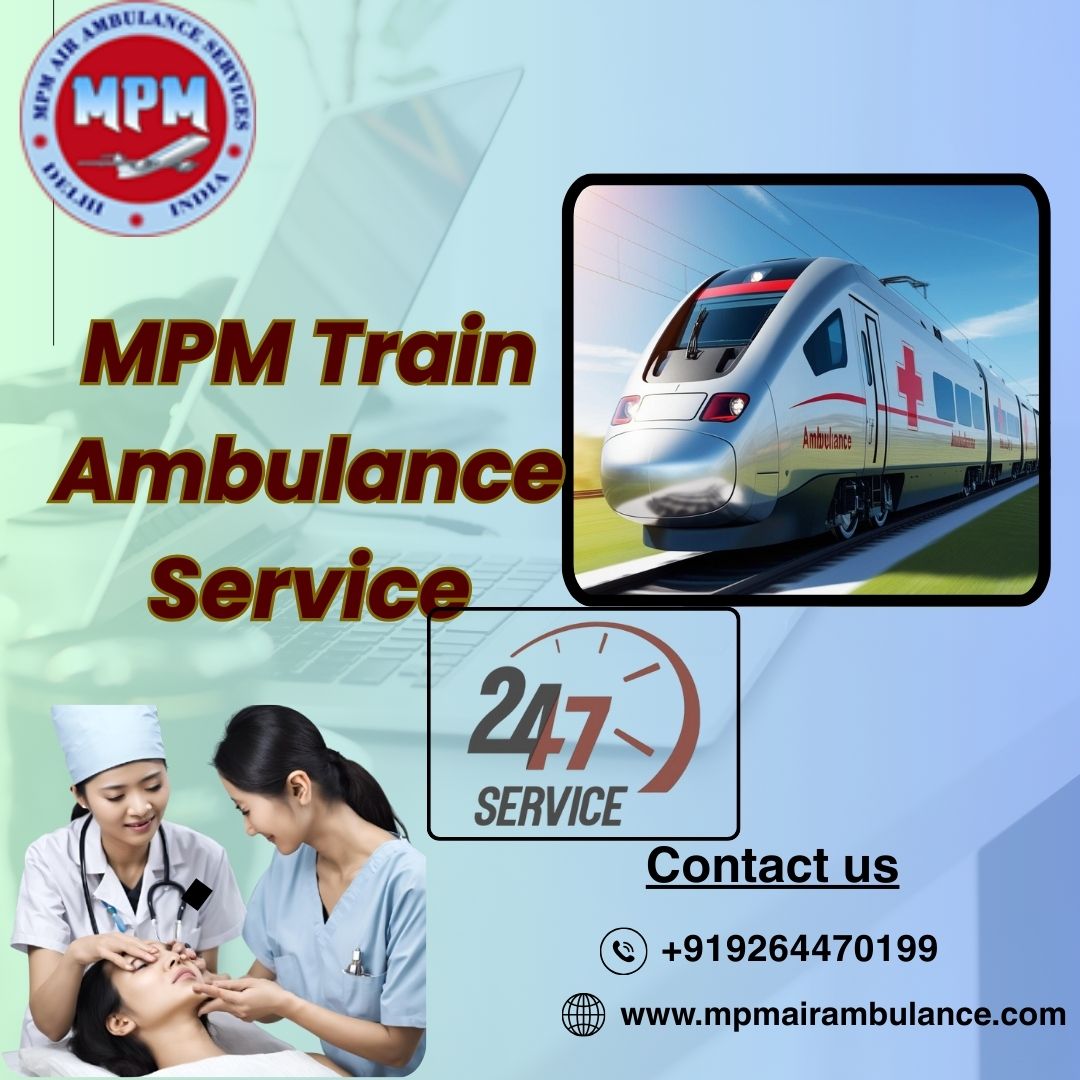 Choose Preeminent MPM Train Ambulance Service at a Cheap Price in Raipur