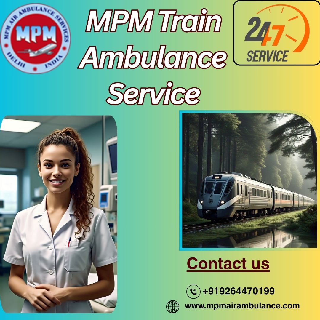 Book MPM Train Ambulance Services in Lucknow with Life-Care Medical Team Travel hassle-free with