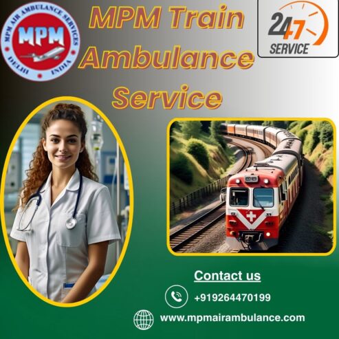 For a 100% Intact Transfer, Pick MPM Train Ambulance Service in Lucknow
