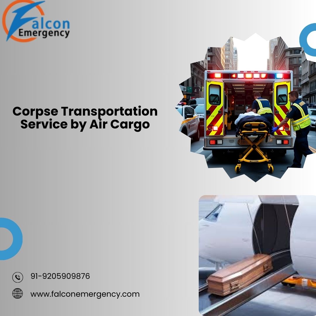 FALC Emergency Provides the Trusted Hands for Dead Body Shifting Anywhere in Ranchi in an Ambulance