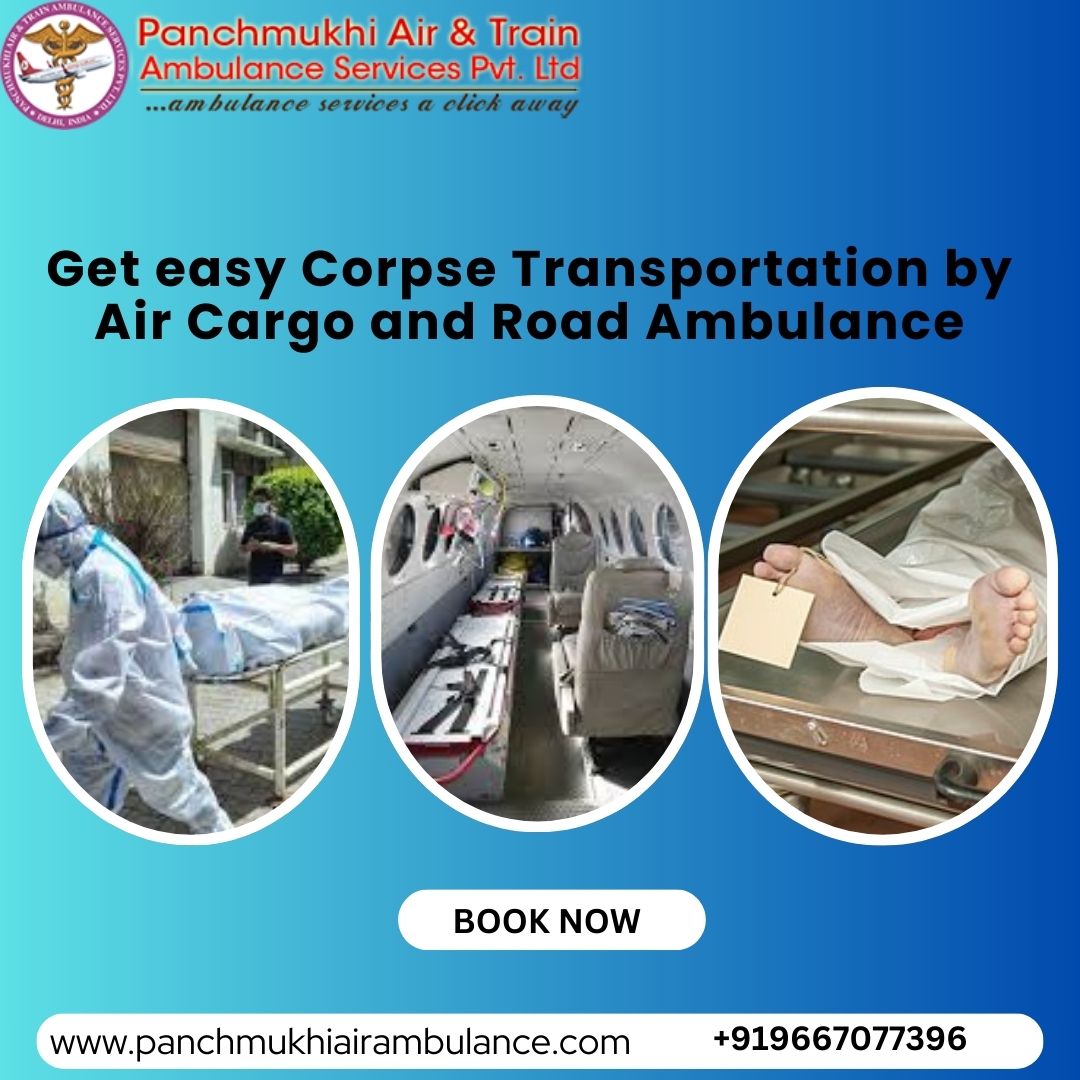 Panchmukhi Dead Body Ambulance Manages Every Request Related to Transfer in Vellore