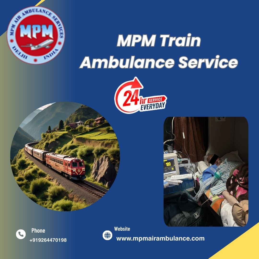 MPM Train Ambulance Services has the Easiest Booking Process in Patna