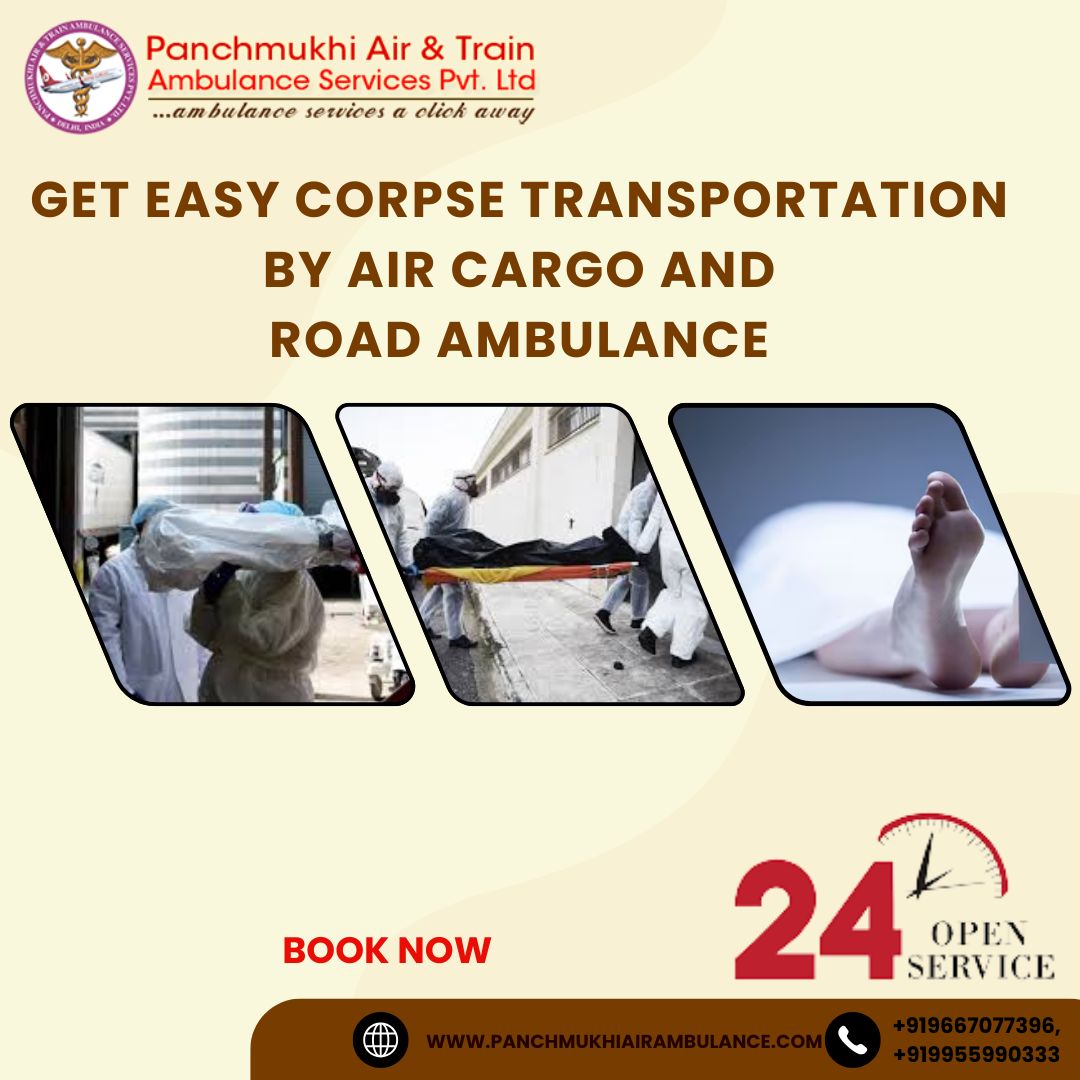 Choose Panchmukhi When You Need It the Most in Ranchi for a Dead Body Ambulance