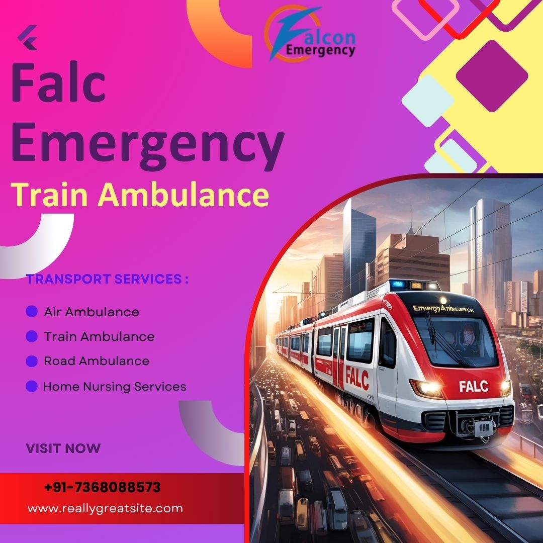 Falc Emergency Move Patients with Train Ambulance in Bangalore without Resulting in Any Lives Lost