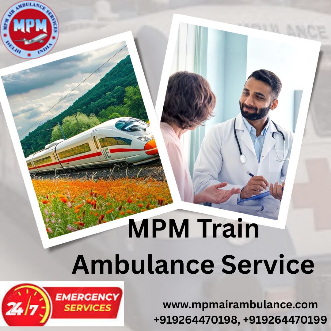 MPM Train Ambulance in Patna Comes with Medical Support Unit during Move